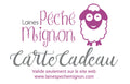 Carte-cadeau Laines Péché Mignon